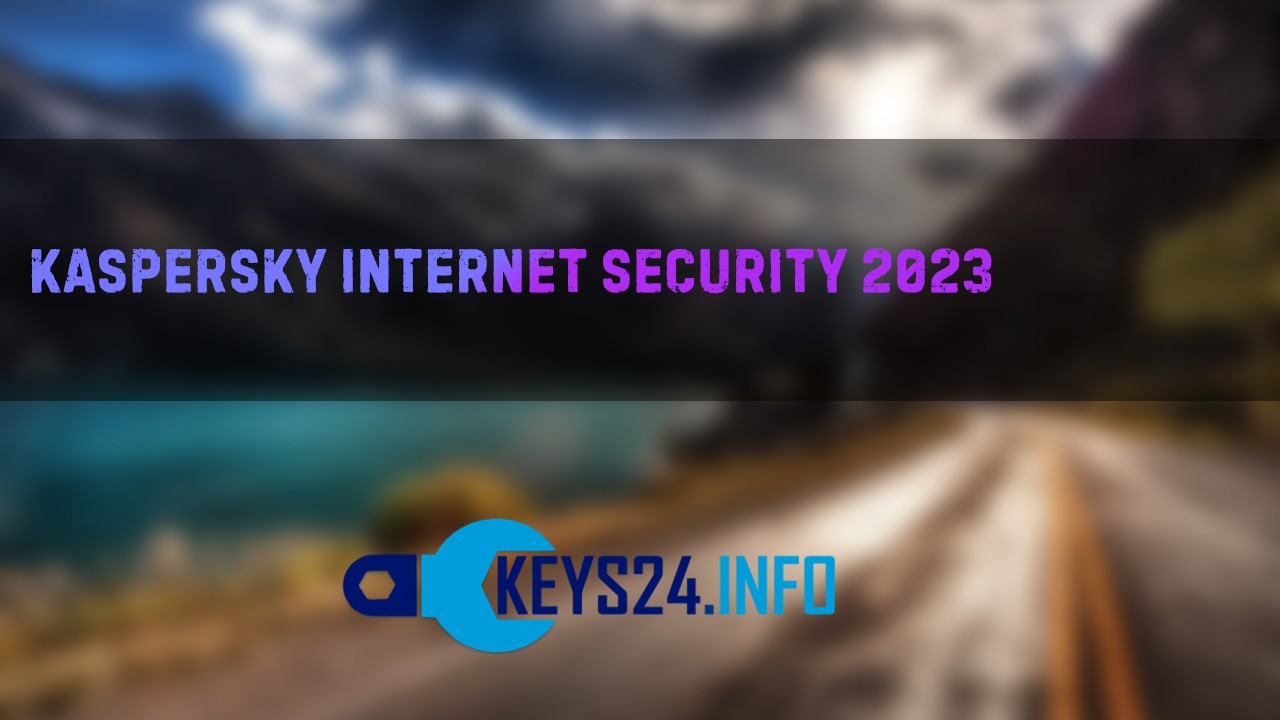 kaspersky internet security 2023